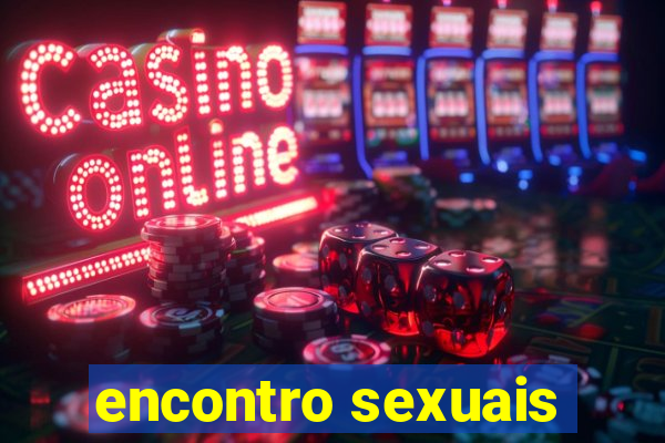 encontro sexuais